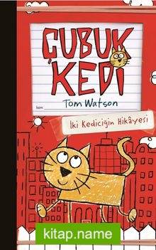 Çubuk Kedi / İki Kediciğin Hikayesi