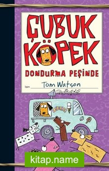 Çubuk Köpek Dondurma Peşinde