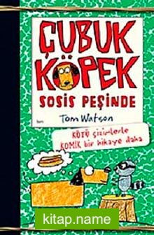 Çubuk Köpek Sosis Peşinde