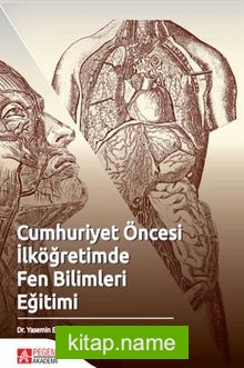 Cumhuriyet Öncesi İlköğretimde Fen Bilimleri Eğitimi