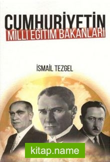 Cumhuriyetin Milli Eğitim Bakanları