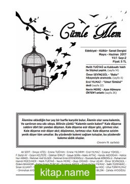 Cümle Alem Edebiyat Kültür ve Sanat Dergisi Sayı:2 Mayıs-Haziran 2017