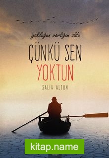 Çünkü Sen Yoktun