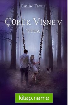 Çürük Vişne 5 – Veda