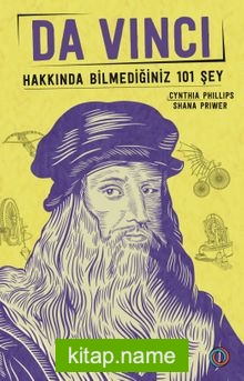 Da Vinci Hakkında Bilmediğiniz 101 Şey