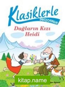 Dağların Kızı Heidi / Klasiklerle Tanışıyorum