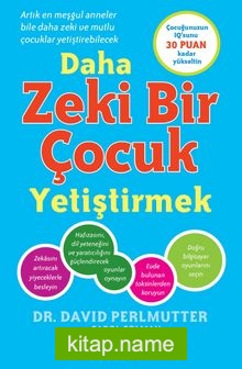 Daha Zeki Bir Çocuk Yetiştirmek