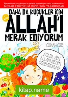 Daha da Küçükler İçin Allah’ı Merak Ediyorum -1