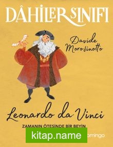 Dahiler Sınıfı: Leonardo Da Vinci Zamanın Ötesinde Bir Beyin