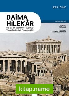 Daima Hilekar  Fransız Bir Gazetecinin Gözünden Yunan İdealleri ve Propagandaları