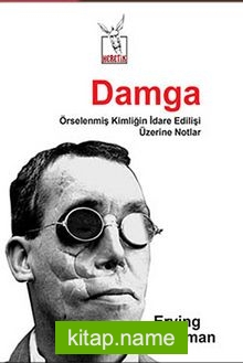 Damga  Örselenmiş Kimliğin İdare Edilişi Üzerine Notlar