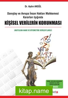 Danıştay ve Avrupa İnsan Hakları Mahkemesi Kararları Işığında Kişisel Verilerin Korunması