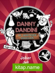 Danny Dandini ve Muhteşem Buluşları Joker Jet