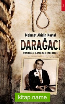 Darağacı  Demokrasi Kahramanı Menderes