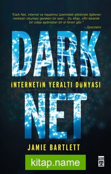 Dark Net  İnternetin Yeraltı Dünyası