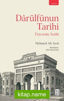 Darülfünun Tarihi  Üniversite Tarihi