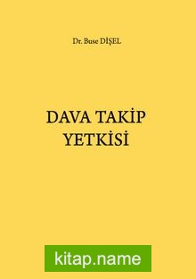 Dava Takip Yetkisi