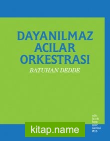 Dayanılmaz Acılar Orkestrası