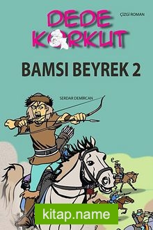 Dede Korkut / Bamsı Beyrek 2 (Çizgi Roman)