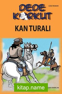 Dede Korkut / Kan Turalı (Çizgi Roman)