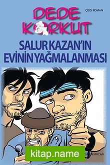 Dede Korkut / Salur Kazan’ın Evinin Yağmalanması (Çizgi Roman)