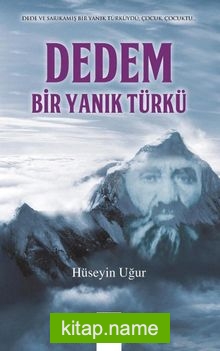 Dedem, Bir Yanık Türkü