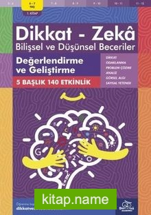 Değerlendirme ve Geliştirme (6 – 7 Yaş 1. Kitap, 140 Etkinlik) / Dikkat – Zeka  Bilişsel ve Düşünsel Beceriler