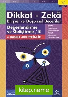 Değerlendirme ve Geliştirme / B (11 – 12 Yaş 2. Kitap, 408 Etkinlik) / Dikkat – Zeka Bilişsel ve Düşünsel Beceriler