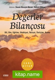 Değerler Bilançosu (Dil, Din, Eğitim, Edebiyat, İktisat, İletişim, Kamu)