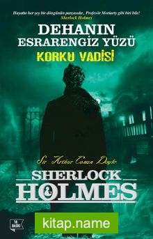 Dehanın Esrarengiz Yüzü – Korku Vadisi / Sherlock Holmes