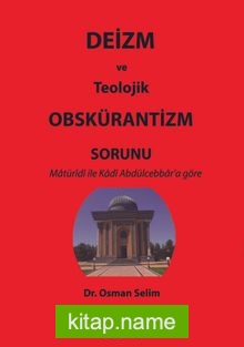 Deizm ve Teolojik Obskürantizm Sorunu