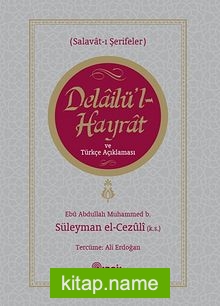 Delailü’l Hayrat ve Türkçe Açıklaması