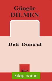Deli Dumrul / Güngör Dilmen