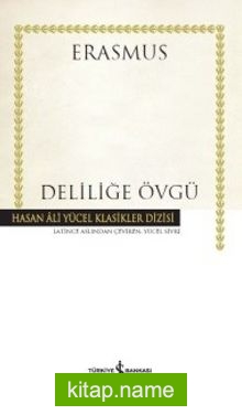 Deliliğe Övgü (Ciltli)