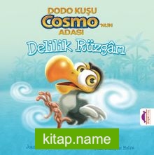 Delilik Rüzgarı / Dodo Kuşu Cosmo’nun Adası