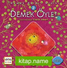 Demek Öyle