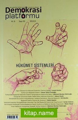 Demokrasi Platformu/Sayı:33 Yıl:9 Yaz 2013/ Üç Aylık Fikir-Kültür-Sanat ve Araştırma Dergisi