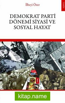 Demokrat Parti Dönemi ve Siyasi Sosyal Hayat