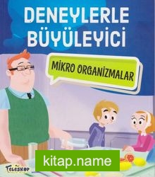 Deneylerle Büyüleyici Mikro Organizmalar