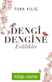 Dengi Dengine Evlilikler