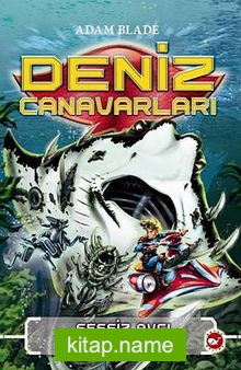 Deniz Canavarları -3 Sessiz Avcı Manak