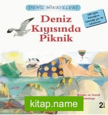 Deniz Kıyısında Piknik / Deniz Hikayeleri İlk Okuma Kitaplarım (Dik Yazı)