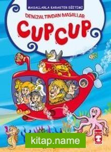 Denizaltından Masallar Cupcup