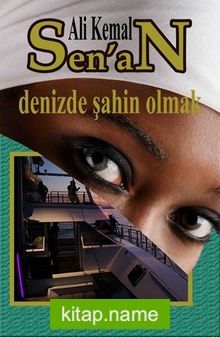 Denizde Şahin Olmak  Okyanus Serisi I