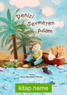 Denizi Sevmeyen Adam