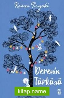 Derenin Türküsü / Hebo