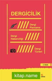 Dergicilik  Dergi Planlama Dergi Haberciliği Dergi Türleri