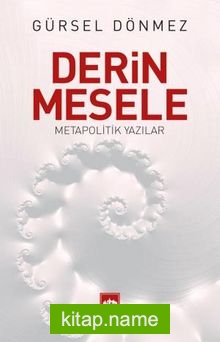 Derin Mesele  Metapolitik Yazılar