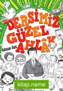 Dersimiz: Güzel Ahlak