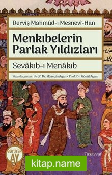 Derviş Mahmud-ı Mesnevi-Han Menkıbelerin Parlak Yıldızları Sevakıb-ı Menakıb